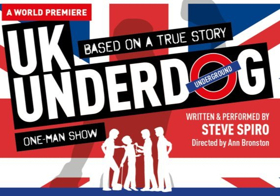 Review: UK UNDERDOG Writer/Performer Steve Spiro Donates all Solo Show Proceeds to START Rescue and Anti-Bullying Groups 