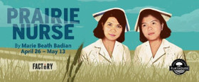 Factory And Thousand Islands Playhouse Present PRAIRIE NURSE Image