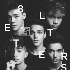 Why Don't We Release Debut Album 8 LETTERS 