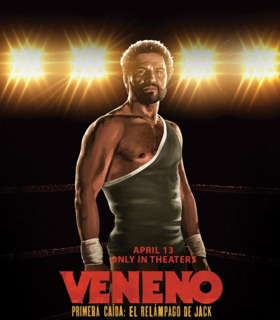 VENENO, PRIMERA CAIDA: EL RELÃMPAGO DE JACK To Open Theatrically in the U.S. April 13 Image