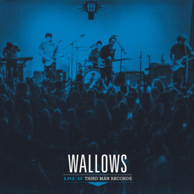 WALLOWS: LIVE AT THIRD MAN RECORDS Out Now Image