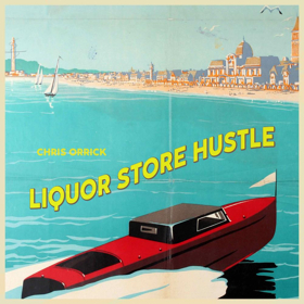 Chris Orrick Releases Andy Dick and Tommy Lee Approved Single LIQUOR STORE HUSTLE Out Now 