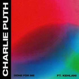 Charlie Puth Unveils New Single DONE FOR ME (Feat. Kehlani) Image