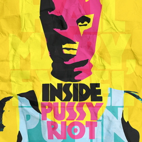 All-Female Cast Announced for Les Enfant Terribles' INSIDE PUSSY RIOT Image