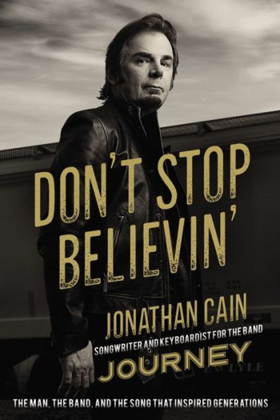 Journey Keyboardist & Rock and Roll Hall of Fame Inductee Jonathan Cain Shares His Story in Upcoming Memoir 