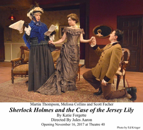 Review: The Renowned Detective Returns in Style to Theatre 40 in SHERLOCK HOLMES AND THE CASE OF THE JERSEY LILY 