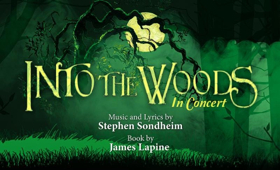 INTO THE WOODS IN CONCERT Comes to Patchogue Theatre Image