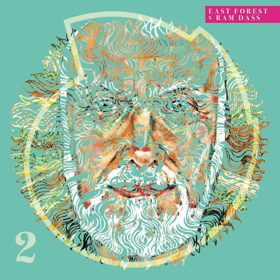 East Forest & Ram Dass Release Chapter 2 of 4 Part Collaborative Album Today Image