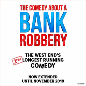 THE COMEDY ABOUT A BANK ROBBERY Extends Through 2018; New Cast Announced Image