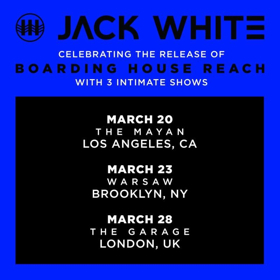 Jack White of The White Stripes Announces Intimate Shows in L.A., Brooklyn, & London 