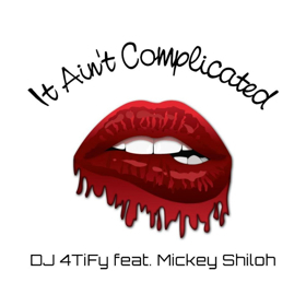 Los Angeles-Based Producer DJ 4TiFy Newest Single IT AIN'T COMPLICATED Out Now Image
