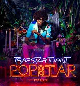 PnB Rock Unveils Debut Album 'Trapstar Turnt Popstar' 