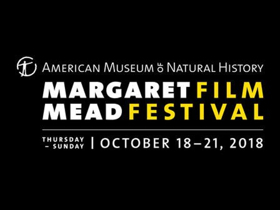 AMNH Margaret Mead Film Festival To Debut 50 Documentaries 
