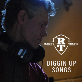 Randy Travis Announces DIGGIN' UP SONGS New Music Spotlight 