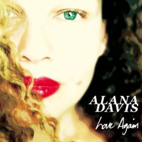 Alana Davis Announces Select Live Dates, New Album LOVE AGAIN Out Now 