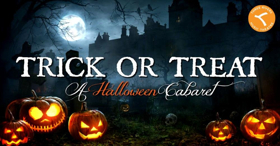 TRICK OR TREAT A Halloween Cabaret Comes to Three Rivers Music Theatre 