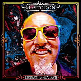 Mastodon's STAIRWAY TO NICK JOHN Released Worldwide Today Image