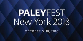 The Paley Center for Media Announces the Schedule for PaleyFest NY 