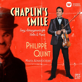 Violinist Philippe Quint Releases 'Chaplin's Smile' on Warner Classics 