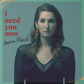 Lauren Marsh Releases New Single 'I Need You Now' 
