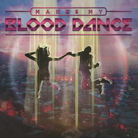 Makes My Blood Dance Drop First Brand New Single 'Beaming Right Up' 