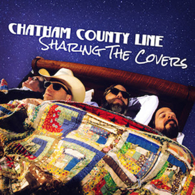 Chatham County Line's SHARING THE COVERS Out Today Image