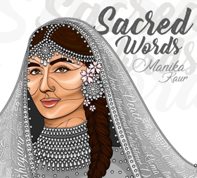 Manika Kaur Announces New Album SACRED WORDS Due 5/11 via Sriya Recordings 