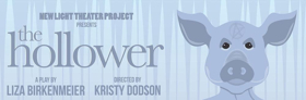 New Light Theater Project Closes Season with THE HOLLOWER Image
