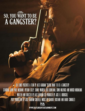 Cannes Festival Standout SO, YOU WANT TO BE A GANGSTER? Coming To Video on Demand 