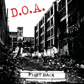 Legendary Punk Rock Pioneers D.O.A. Release New Studio Album FIGHT BACK Out 5/1 Image