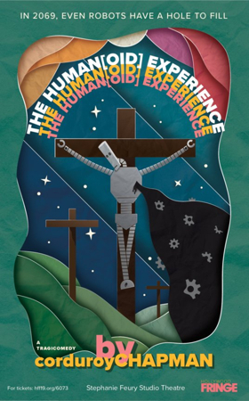 THE HUMAN[OID] EXPERIENCE Opens at the Hollywood Fringe Festival  Image