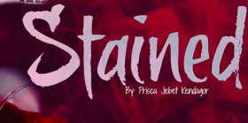 KCPublic Kicks off Season with STAINED by Prisca Jebet Kendagor 