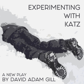 EXPERIMENTING WITH KATZ to Make World Premiere at TheaterLab  Image