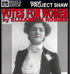 Janet Dacal, Ed Dixon, Judy Gold, Brandon Uranowitz and More Set for Project Shaw's VOTES FOR WOMEN Image