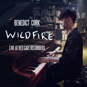 Benedict Cork Releases Stunning New Single WILDFIRE 