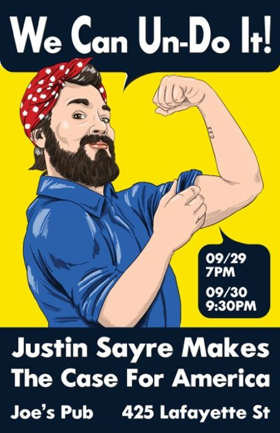 Justin Sayre Brings JUSTIN SAYRE MAKES THE CASE FOR AMERICA to Joe's Pub 