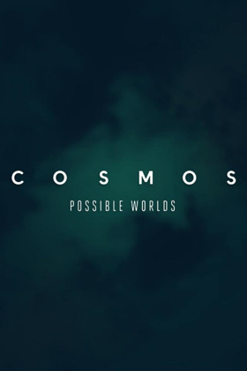 National Geographic to Premiere COSMOS: POSSIBLE WORLDS in March Image