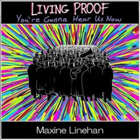 Maxine Linehan Releases LIVING PROOF (YOU'RE GONNA HEAR US NOW) In Support of Everytown for Gun Safety Image