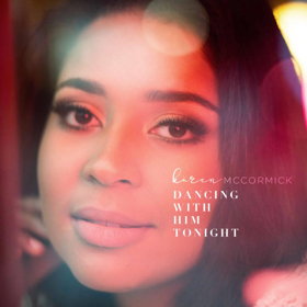 Kären McCormick Releases New Single DANCING WITH HIM TONIGHT Image