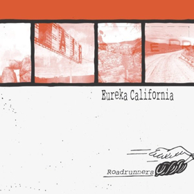 Eureka California Debut 2 New Tracks + Announce Upcoming LP ROADRUNNERS  Image