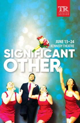 Theatre Raleigh Presents SIGNIFICANT OTHER Image