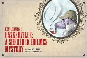 Long Wharf Theatre to present Ken Ludwig's BASKERVILLE Image