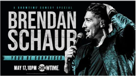 Showtime Presents BRENDAN SCHAUB YOU'D BE SURPRISED Image