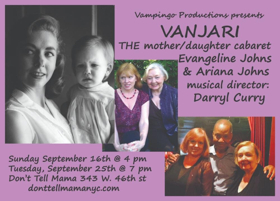 VANJARI: THE Mother/Daughter Cabaret Returns to Don't Tell Mama Next Weekend 