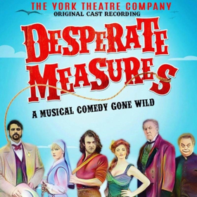 The York Theatre Company Releases Three Cast Recordings: DESPERATE MEASURES, UNEXPECTED JOY, and LONESOME BLUES Image
