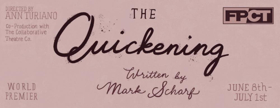 Fells Point Corner Theatre Presents THE QUICKENING Image