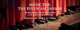 Concerts at Saint Thomas Presents Music for the Feast of the Ascension 