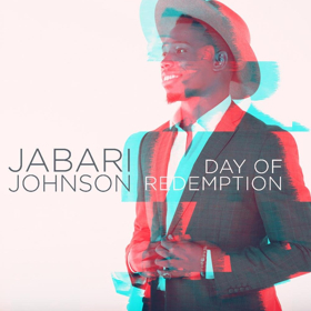 Jabari Johnson Releases Debut Album DAY OF REDEMPTION Today 
