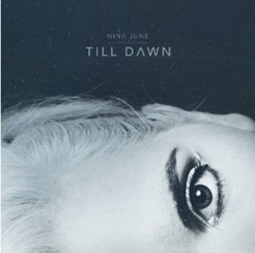 Nina June Releases New Single 'Till Dawn' Today Image
