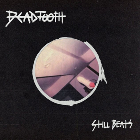 Dead Tooth Announce New Digital EP STILL BEATS on Five Kill Records Image